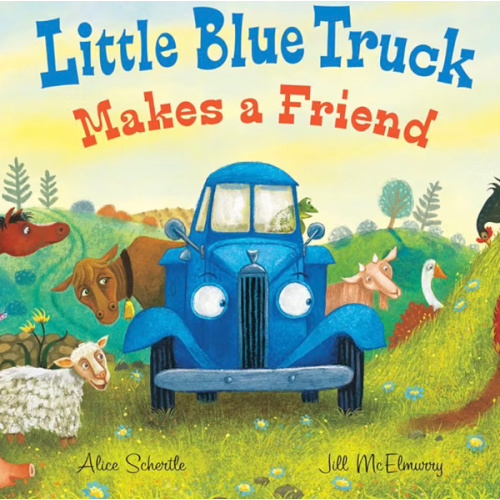 Little Blue Truck Makes a Friend: A Farmyard Story About Welcoming New Friends for Children (Ages 4–8)