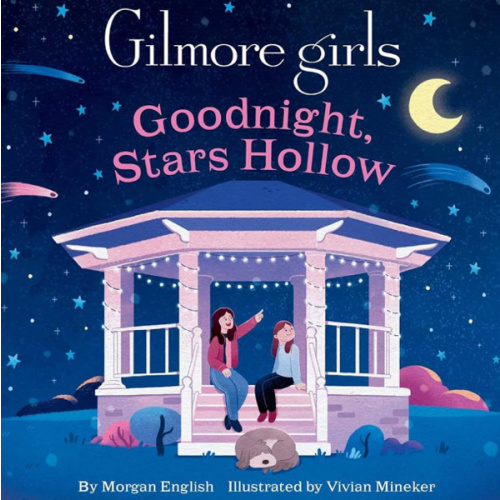 Gilmore Girls: Goodnight, Stars Hollow