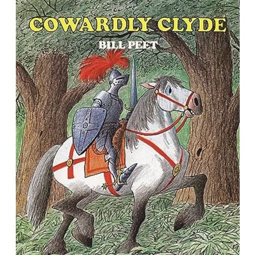 Cowardly Clyde: A Picture Book About a Horse Who Learns Bravery for Children (Ages 4-7)