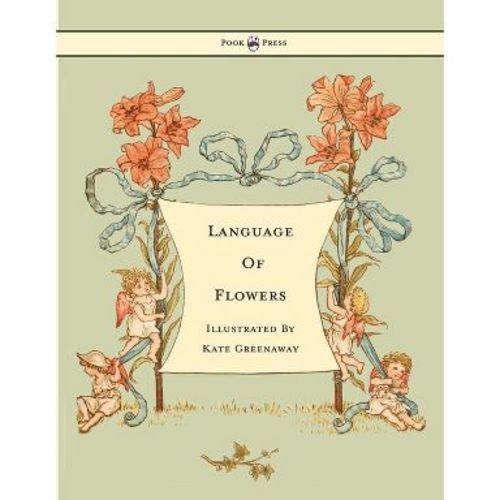 Language of Flowers - Illustrated by Kate Greenaway - (Hardcover)