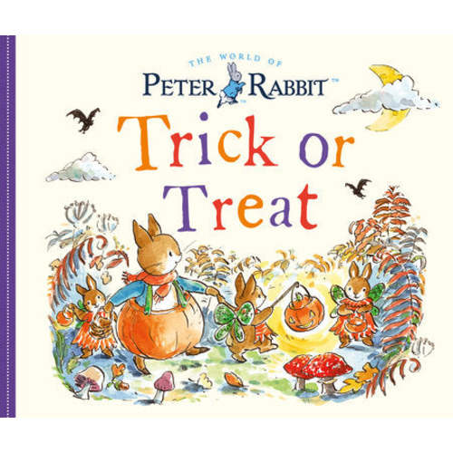 Peter Rabbit: Trick or Treat - Beatrix Potter