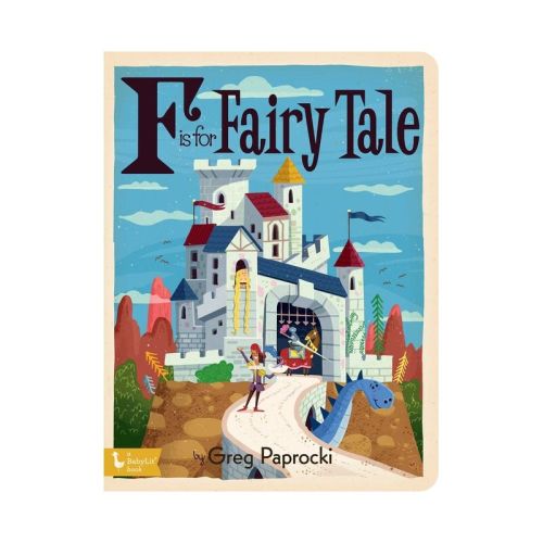 F Is for Fairy Tale - (Alphabet Primers) (Board Book)