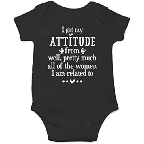 AW Fashions I Get My Attitude From All Of the Women I Am Related To Baby Bodysuit Funny Adorable Clothing