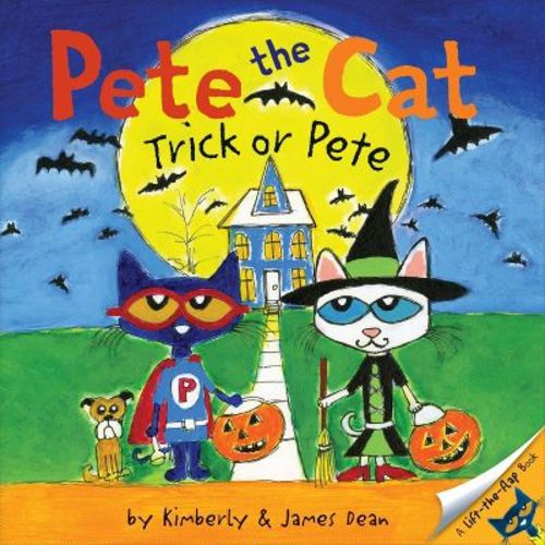 Pete the Cat: Trick or Pete - by James Dean (Paperback): Halloween