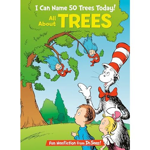 I Can Name 50 Trees Today! All About Trees (The Cat in the Hat's Learning Library)