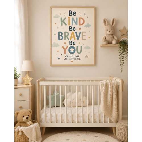 Be Kind Brave You Printable Wall Art | Kids Nursery Affirmation Poster (Digital Download)