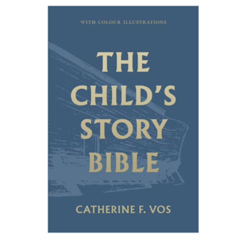 The Child's Story Bible