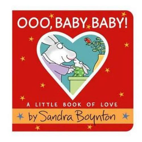 Ooo, Baby Baby! - by Sandra Boynton (Board Book)