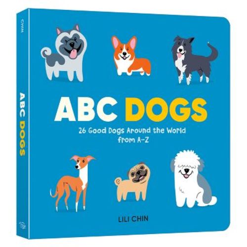 ABC Dogs - by Lili Chin (Board Book)