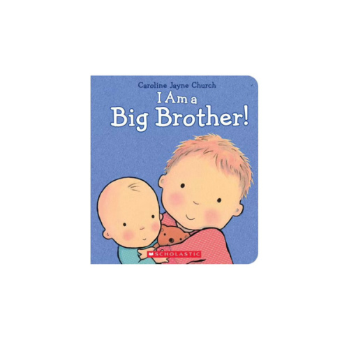 I Am a Big Brother (Caroline Jayne Church)