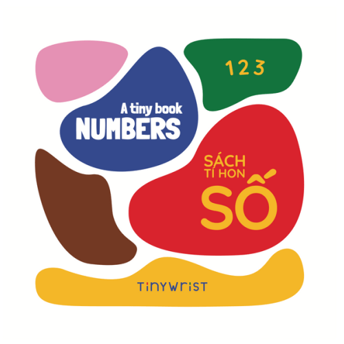 a tiny book about NUMBERS | Sách tí hon SỐ | Bilingual counting book w – Tiny Wrist Bilingual Vietnamese Books