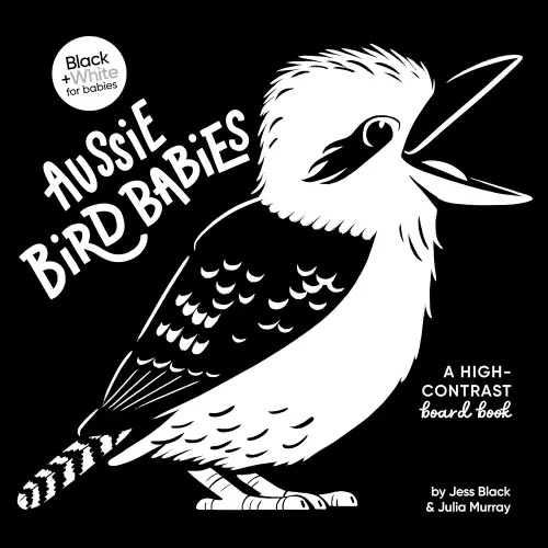 Aussie Bird Babies: A high-contrast board book: (Black and White for Babies, #4)