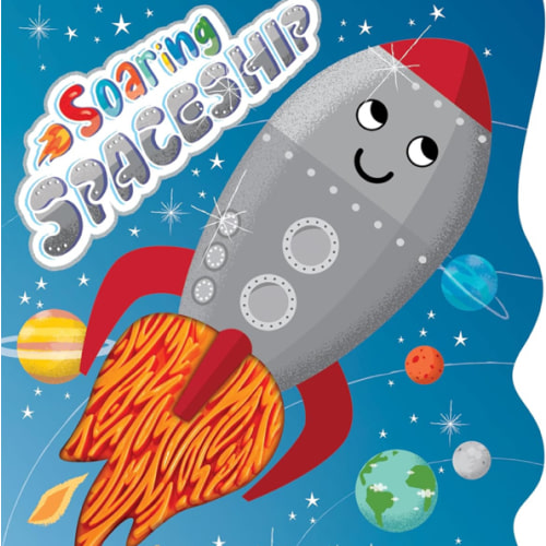 Soaring Spaceship - Touch and Feel Board Book - Sensory Board Book (Touch & Feel Sensory Board Books for Baby & Toddler Time)