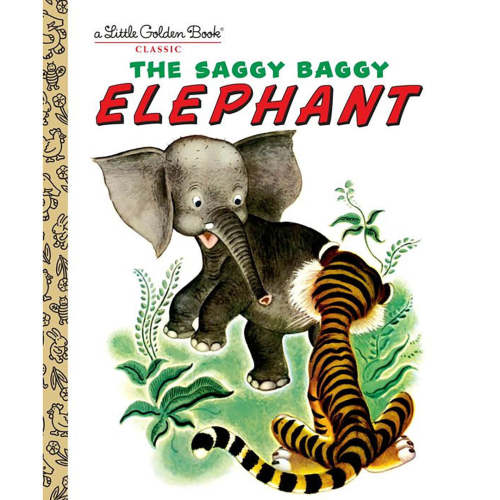 The Saggy Baggy Elephant Little Golden Book