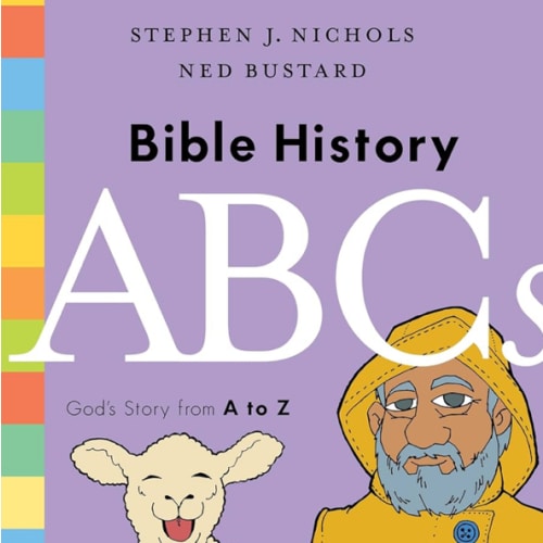 Bible History ABCs: God's Story from A to Z
