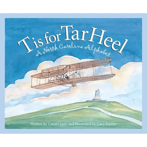 T is for Tar Heel: A North Carolina Alphabet