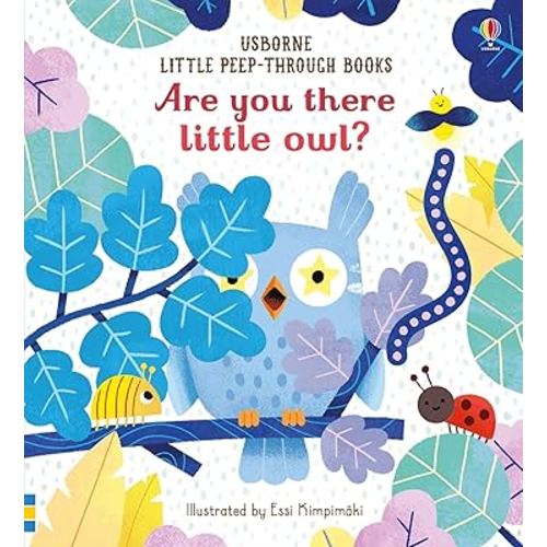 Are You There Little Owl? (Little Peep-Through Books)