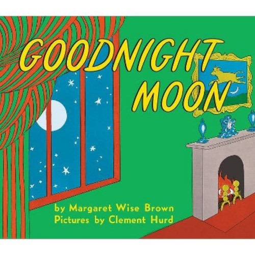 Goodnight Moon - by Margaret Wise Brown (Hardcover)