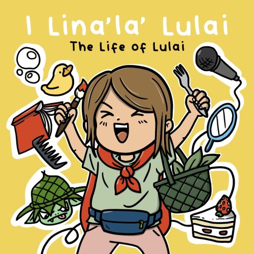 I Lina'la' Lulai(The Life of Lulai)