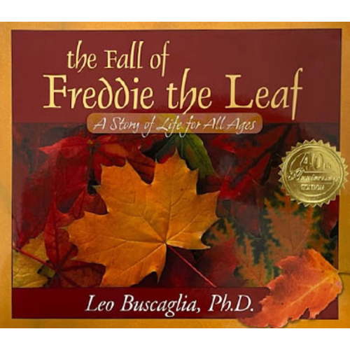 The Fall of Freddie the Leaf: A Story of Life for All Ages (Anniversary) (Hardcover)