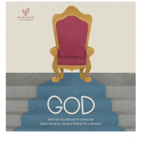 God (Big Theology for Little Hearts)