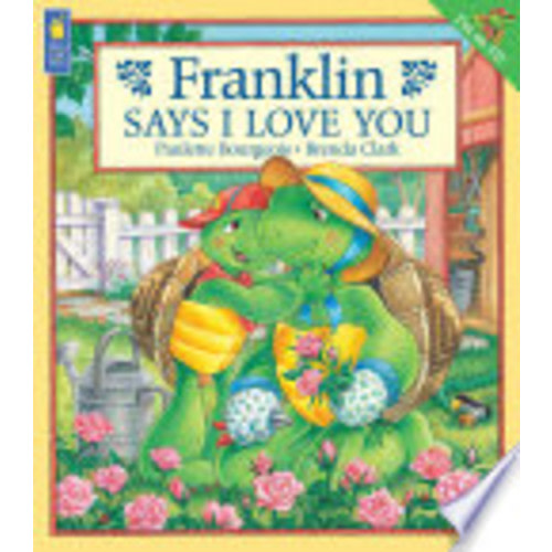 Franklin Says I Love You - Paulette Bourgeois