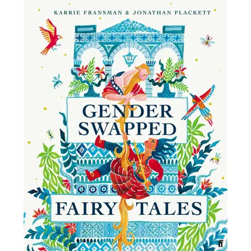 Gender Swapped Fairy Tales a book by Karrie Fransman and Jonathan Plackett - Bookshop.org US