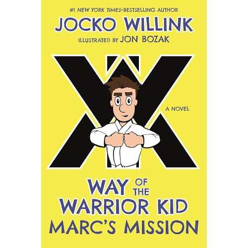 Marc's Mission: Way of the Warrior Kid (A Novel) (Way of the Warrior Kid, 2)