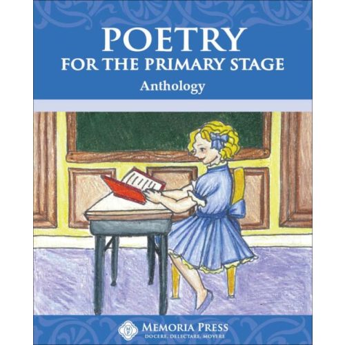 Poetry for the Primary Stage Anthology | Memoria Press
