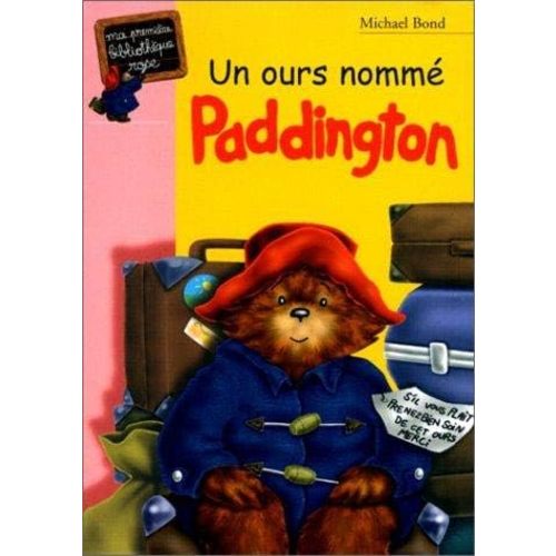 Un ours nommé Paddington Board book – October 18, 2000