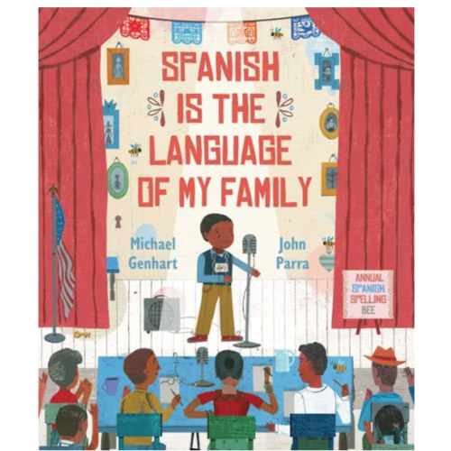 Spanish Is The Language Of My Family by Michael Genhart + John Parra - 9780823450046