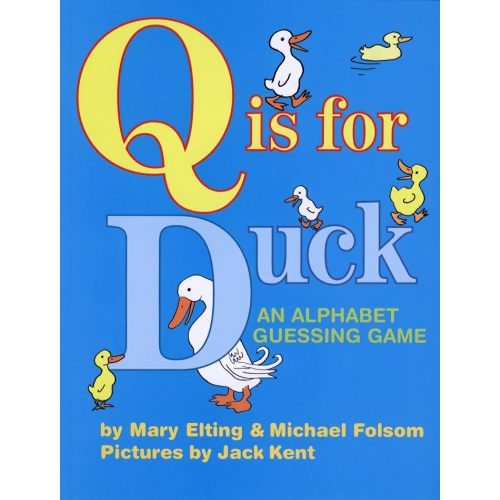 Q Is for Duck: An Alphabet Guessing Game