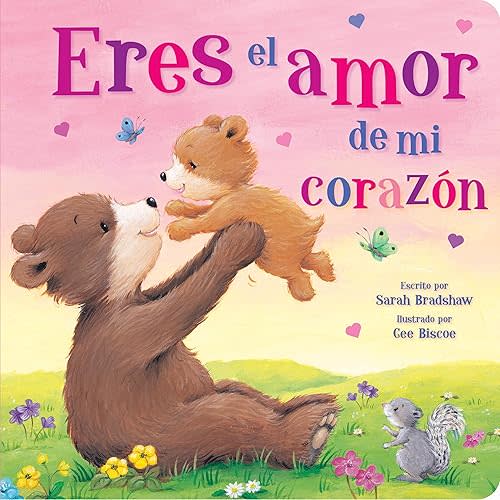 Eres El Amor de me Corazón (You Are the Love in My Heart) (Spanish Edition) - Un Libro Entrañable de Amor para Niñas y Niños (An Endearing Book of Love for Girls and Boys) (Tender Moments) Board book – Picture Book, February 15, 2024