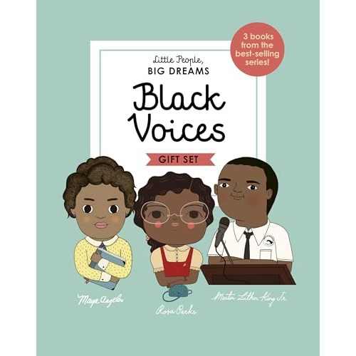 Little People, BIG DREAMS: Black Voices: 3 books from the best-selling series! Maya Angelou - Rosa Parks - Martin Luther King Jr.