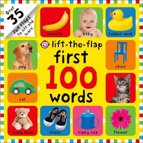First 100 Words Lift-the-flap: Over 35 Fun Flaps To Lift And Learn Book By Roger Priddy, (Board Book) | Indigo