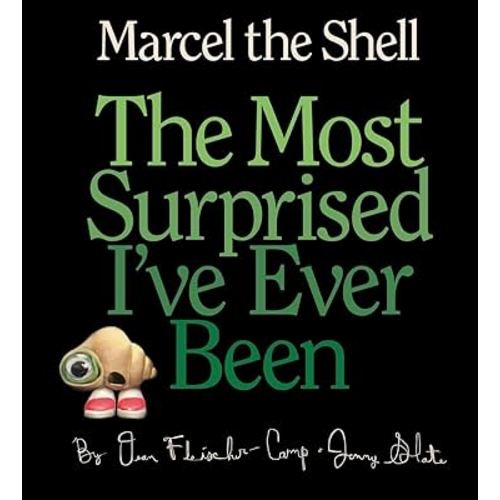 Marcel the Shell: the Most Surprised I've Ever Been