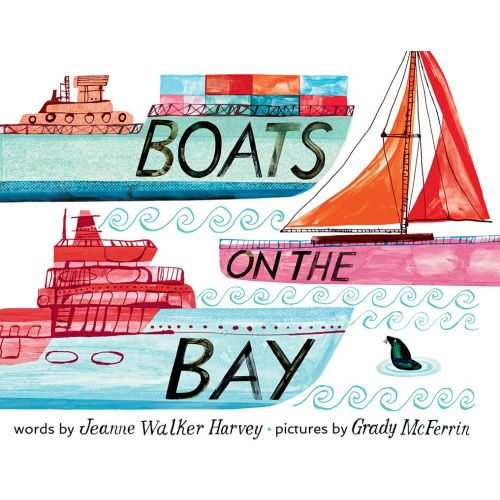 Boats on the Bay: A Board Book | Barnes & Noble®