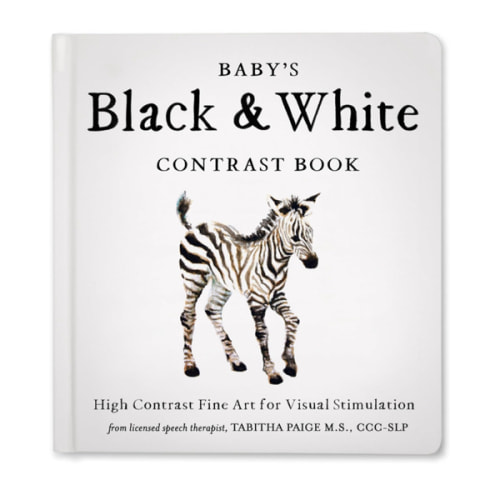 Baby's Black and White Contrast Book: High-Contrast Art for Visual Stimulation at Tummy Time (Tabitha Paige Children's Book Series)