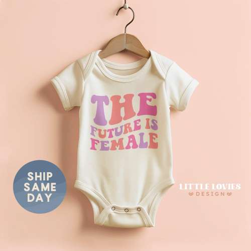 The Future Is Female Onesie®, Feminist Baby Bodysuit, Girl Power Clothes For Newborn, Fight The Patriarchy Clothes, (CA-WOM99)
