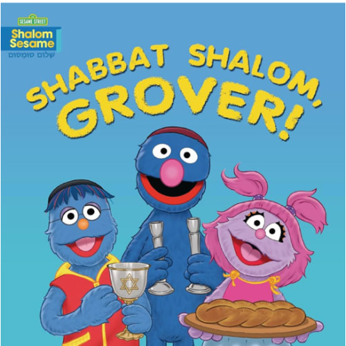 Shabbat Shalom, Grover! Board Book