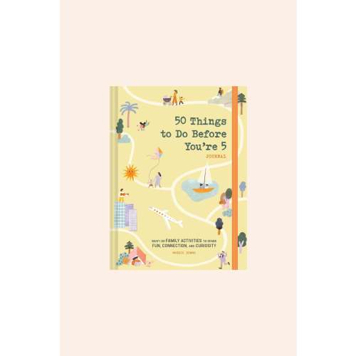 50 Things to Do Before You're 5