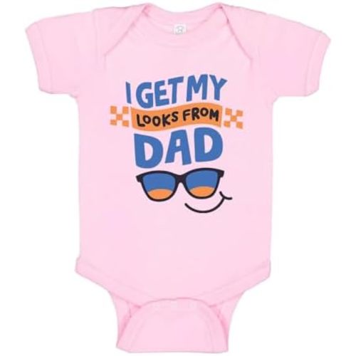 TATY Kids I Get My Looks from Dad Baby Infant Bodysuit