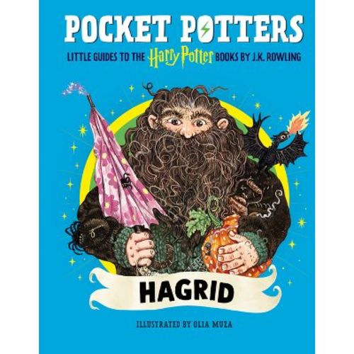 Pocket Potters: Hagrid (Little Guides to the Harry Potter Books #6) - by J K Rowling (Hardcover)