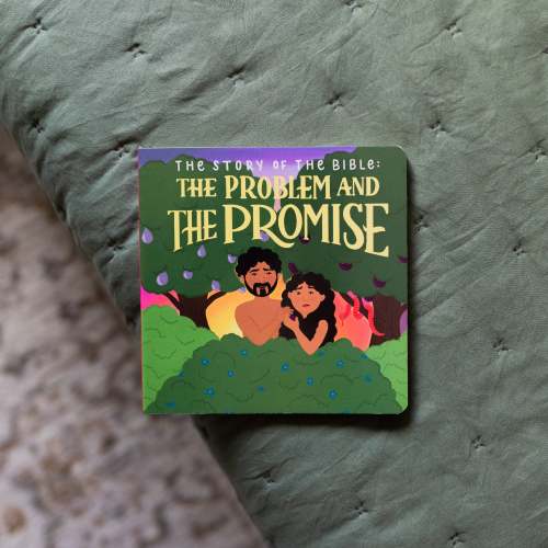 The Story of the Bible: The Problem and the Promise