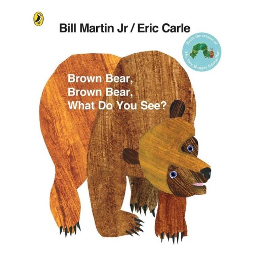 Brown Bear, Brown Bear, What Do You See?