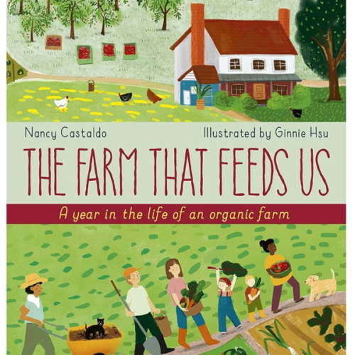 The Farm That Feeds Us: A year in the life of an organic farm