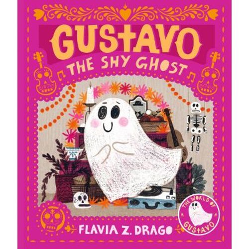 Gustavo, the Shy Ghost - by Flavia Z Drago (Hardcover)