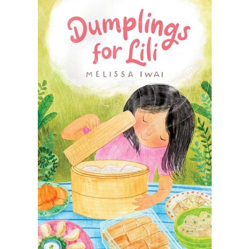 Dumplings for Lili Hardcover – Picture Book, June 1, 2021