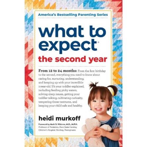 What to Expect the Second Year - by Heidi Murkoff