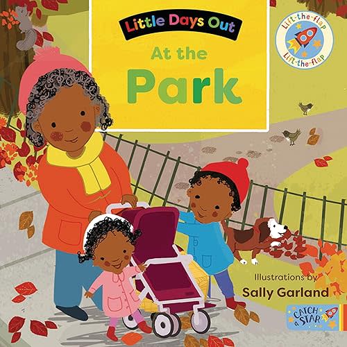 At the Park (Little Days Out) Board book – Lift the flap, August 2, 2022